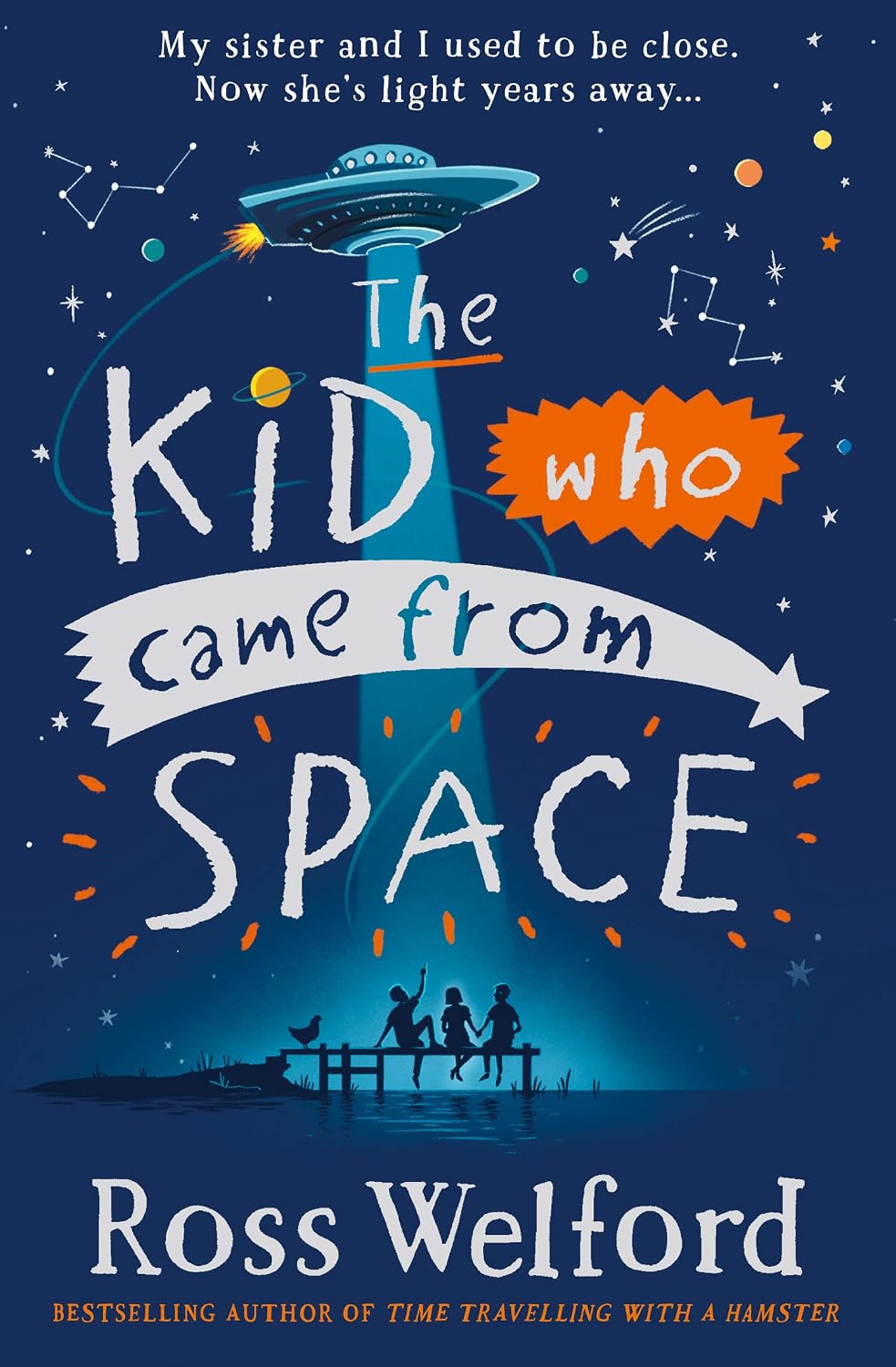 Kid Who Came from Space by Ross Welford