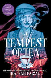 A Tempest of Tea by Hafsah Faizal