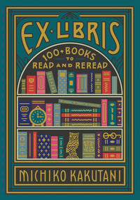 Ex Libris by Michiko Kakutani