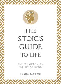 The Stoic's Guide to Life - Book on Stoic Philosophy