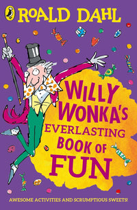 Willy Wonka's Everlasting Book of Fun by Roald Dahl