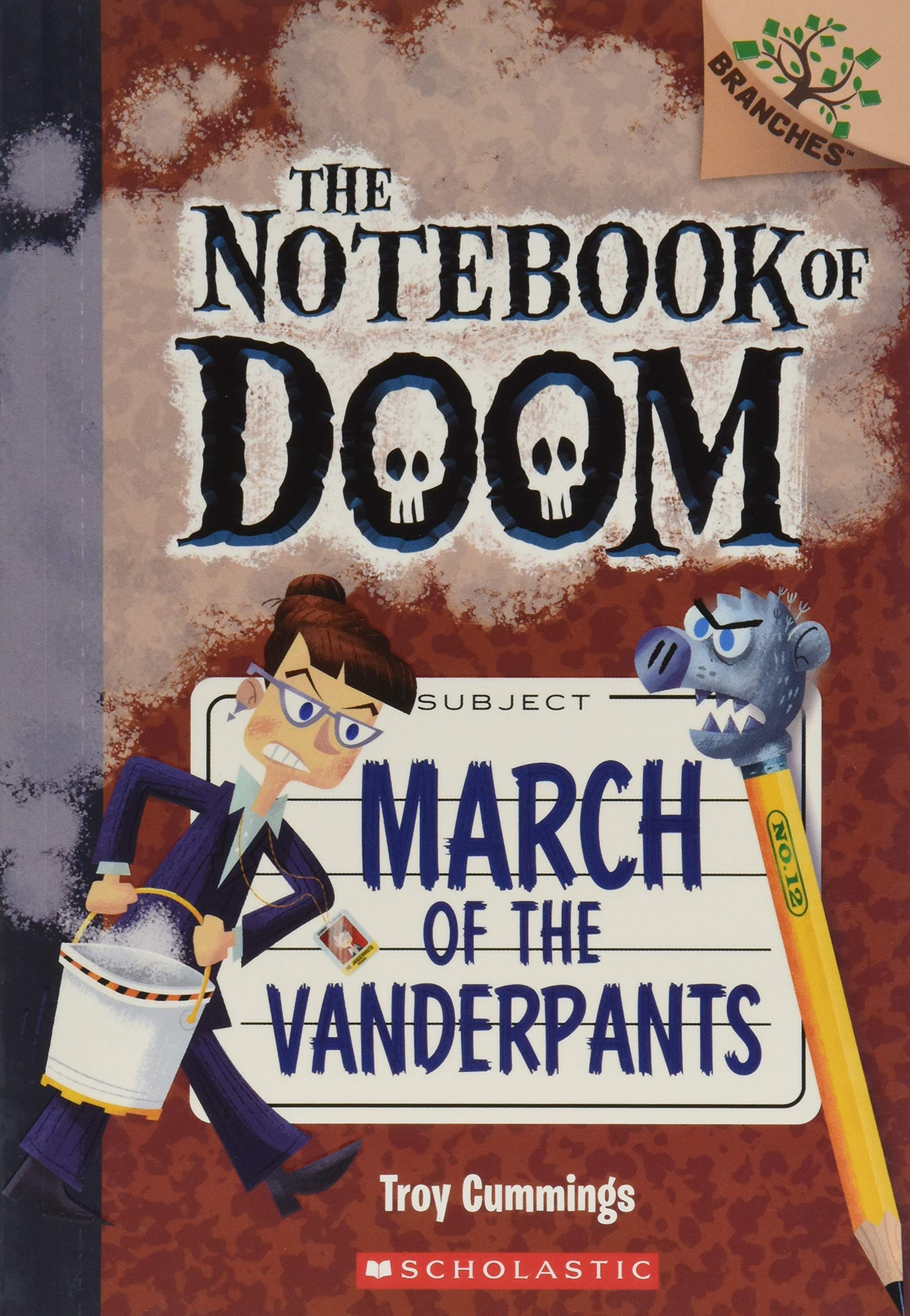 March of the Vanderpants (The Notebook of Doom #12)