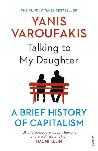 Talking To My Daughter: A Brief History Of Capitalism